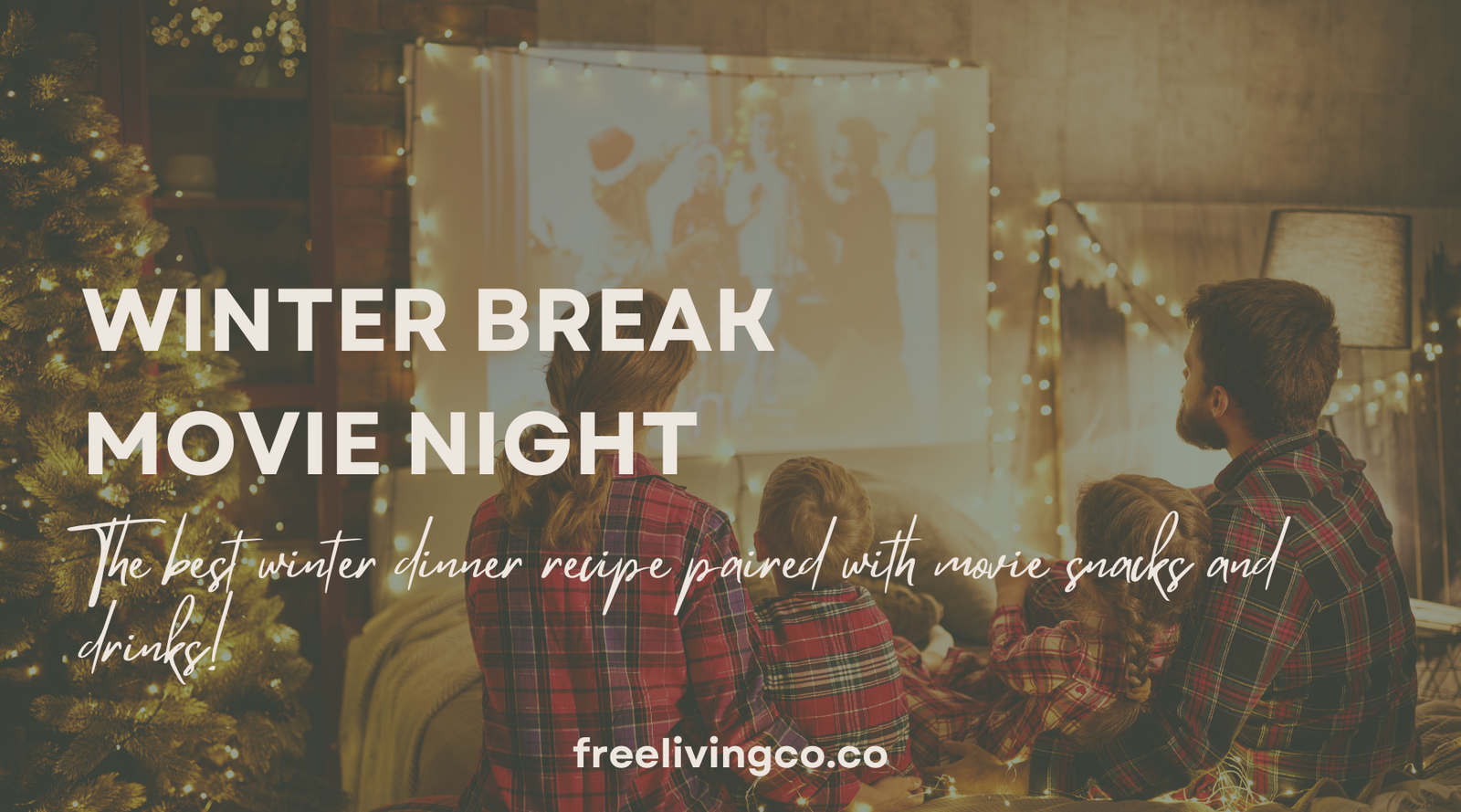 Cozy Winter Movie Night: A Guide to the Perfect Stay-In Experience