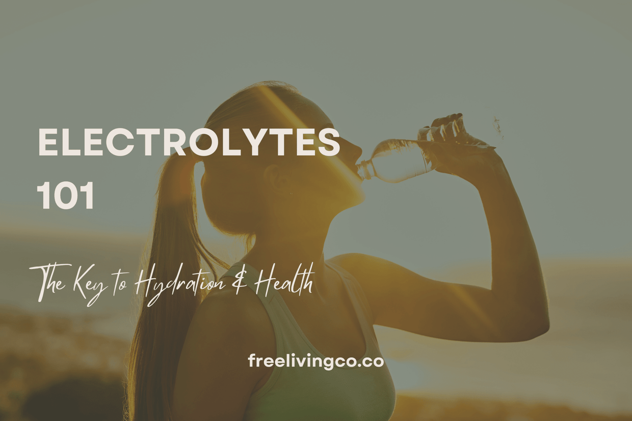 Electrolytes 101: The Key to Hydration and Health