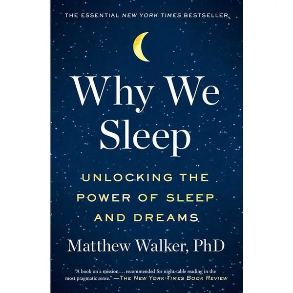 Why We Sleep by Matthew Walker - Free Living Co